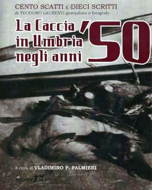 La Caccia in Umbira negli anni '50 - Libro